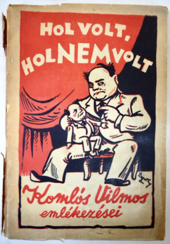 Komlós Vilmos - Hol volt, hol nem volt (1940)