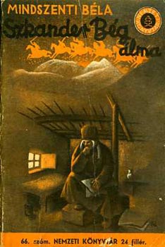 Mindszenti B�la - Szkander b�g �lma (K�r�si Csoma S�ndor reg�nyes �letrajza)