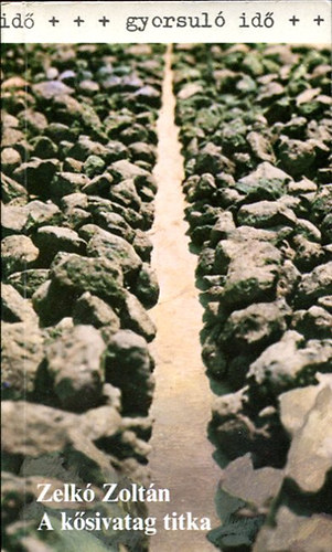 Zelk� Zolt�n - A k�sivatag titka