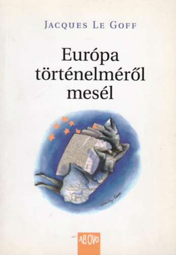 Jacques Le Goff - Eurpa trtnelmrl mesl