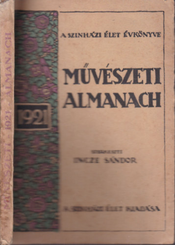 Incze Sándor - Művészeti Almanach 1921 (A Színházi Élet Évkönyve)