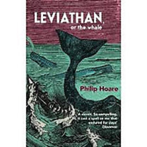 Philip Hoare - Leviathan or, The Whale