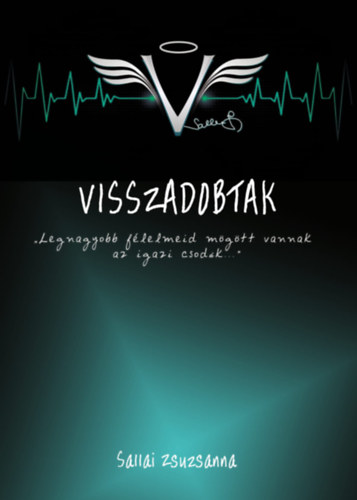 Sallai Zsuzsanna - Visszadobtak - dedik�lt