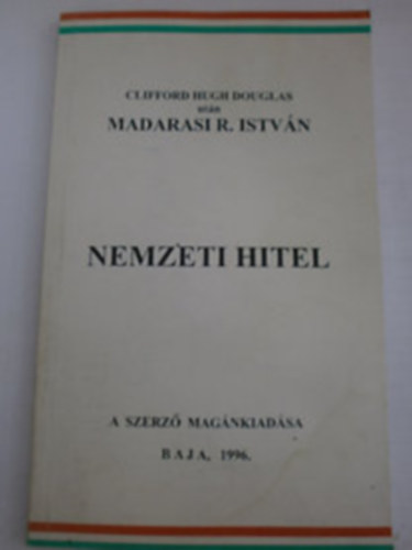 Madarasi R. Istvn - Nemzeti hitel