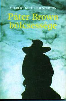 Gilbert Keith Chesterton - P�ter brown b�lcsess�ge