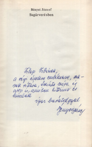Bényei József - Sugárverésben- Dedikált