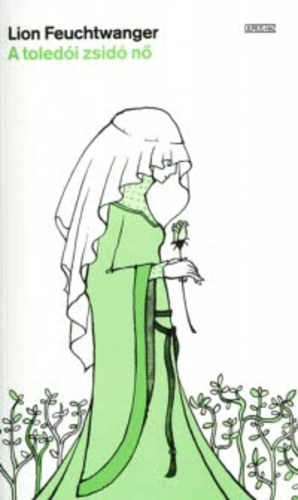 Lion Feuchtwanger - A toled�i zsid� n�