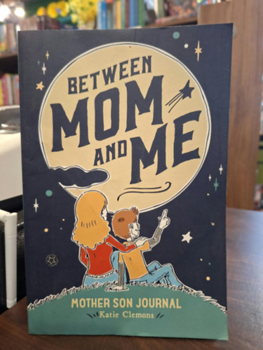Katie Clemons - Between Mon and Me (Mother Son Journal) (anya-fia napló angol nyelven)