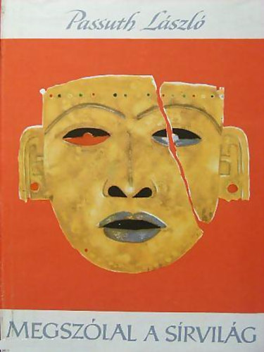 Passuth Lszl - Megszlal a srvilg