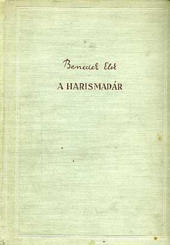 Benedek Elek - A harismadár