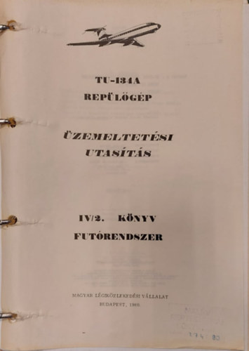 Dr. Cska Jnos - TU-134A Replgp zemeltetsi utastsa IV/2. knyv Futrendszer.