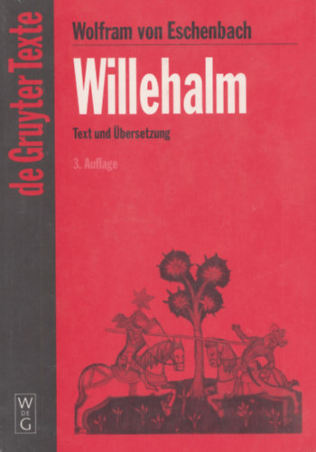Wolfram von Eschenbach - Willehalm - Text und Übersetzung