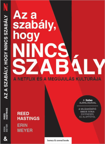 Erin Meyer Reed Hastings - Az a szab�ly, hogy nincs szab�ly