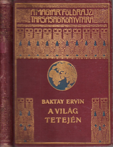 Baktay Ervin - A vilg tetejn I.