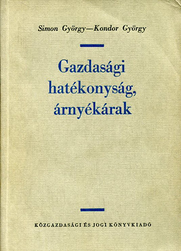 Kondor György Simon György - Gazdasági hatékonyság, árnyékárak