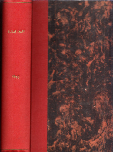 Tabi L�szl�  (f�szerk.) - Ludas Matyi - XVI. �vfolyam, 1-52. sz�m, 1960 (egybek�tve)