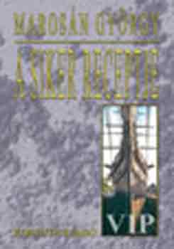 Maros�n Gy�rgy - A siker receptje