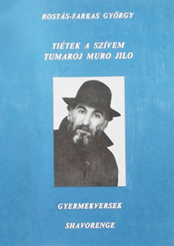 Rosts-Farkas Gyrgy - Titek a szvem -Tumaroj muro jilo