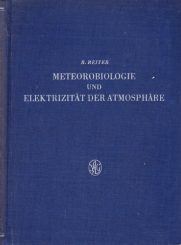 Reinhold Reiter - Meteorobiologie und Elektrizit�t in der Atmosph�re