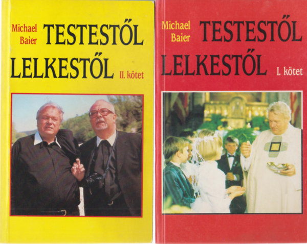 Michael Baier - Testest�l lelkest�l I.-II.