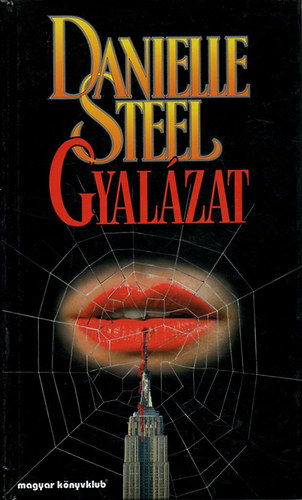 Danielle Steel - Gyalázat