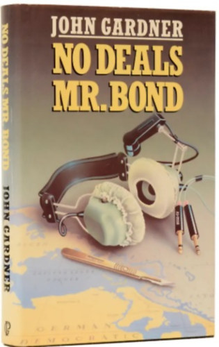 John Gardner - No Deals, Mr. Bond