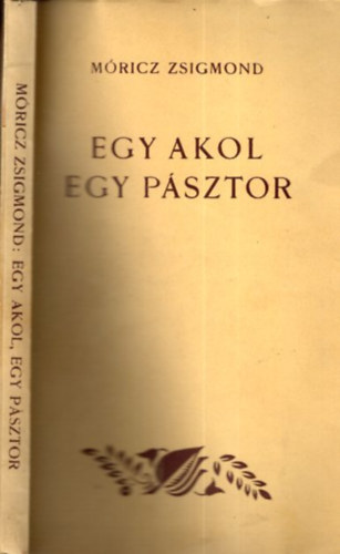 Mricz Zsigmond - Egy akol egy psztor (I. kiads)