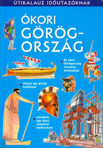 Lesley Sims - Ókori Görögország - Útikalauz időutazóknak