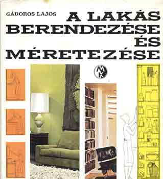 Gdoros Lajos - A laks berendezse s mretezse