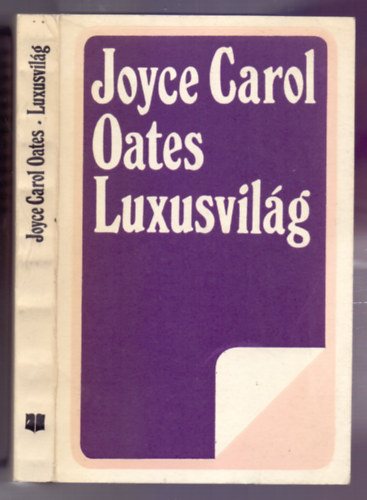Carol Joyce Oates - Luxusvil�g (Expensive People)