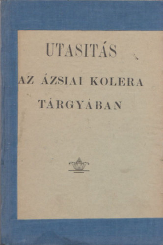 Utas�t�s az �zsiai kolera t�rgy�ban