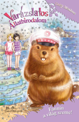 Daisy Meadows - Varázslatos állatbirodalom 18. - Fannin a világ szeme!