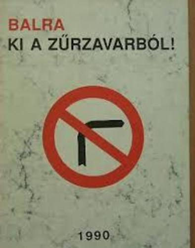 Balra, ki a z�rzavarb�l