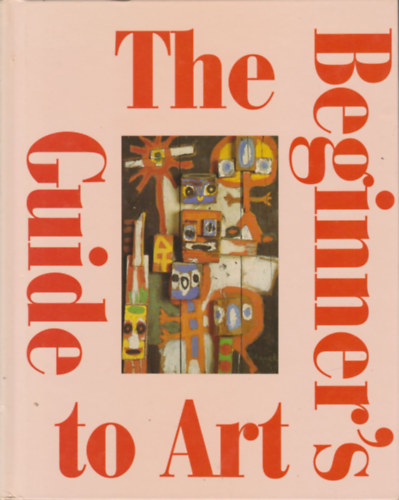 Brigitte Govignon - The Beginner's Guide to Art