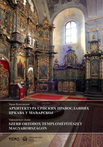 Vukoszvlyev Zorn - Szerb ortodox templomptszet Magyarorszgon