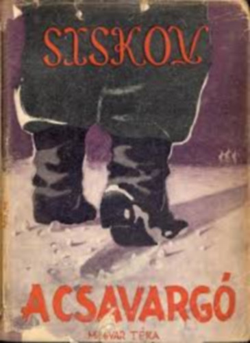Siskov - A csavarg