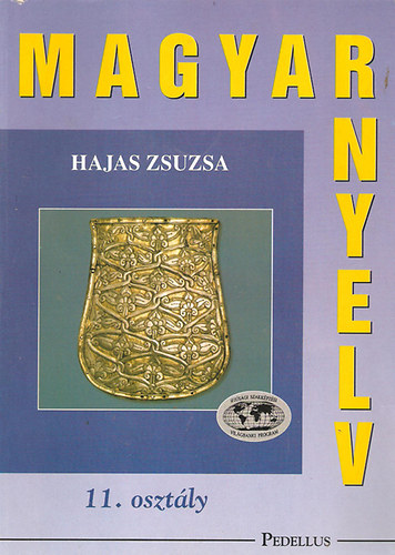 Hajas Zsuzsa - Magyar nyelv III. (11. osztly)