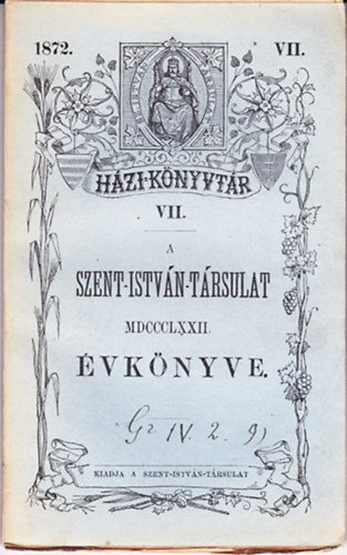 A Szent-Istv�n-T�rsulat �vk�nyve MDCCCLXXII [1872]