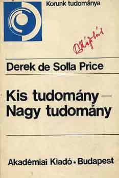 Derek de Solla Price - Kis tudomny - Nagy tudomny