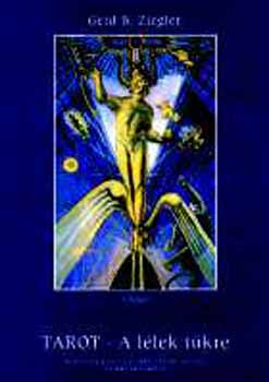 Gerd B. Ziegler - Tarot - A llek tkre