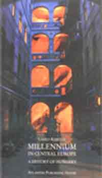 Kontler Lszl - Millenium in Central Europe