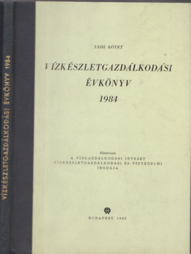 V�zk�szletgazd�lkod�si �vk�nyv 1984 (XXIII. k�tet)