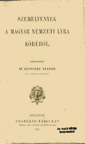 Dr. Zlinszky Aladár - Szemelvények a magyar nemzeti lyra köréből