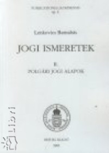 Lenkovics Barnabs - Jogi ismeretek II. - Polgri jogi alapok