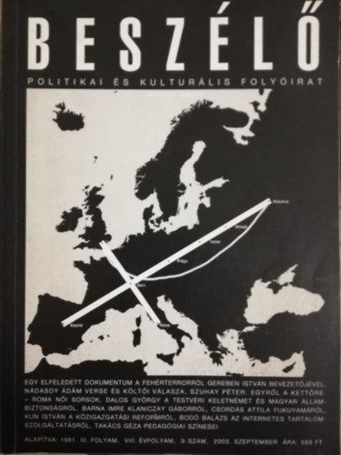 Besz�l� Politikai �s Kultur�lis Foly�irat III.folyam, VIII.�vfolyam 9. sz�m 2003. szeptember