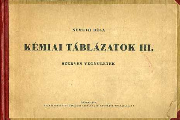 Nmeth Bla - Kmiai tblzatok III. - Szerves vegyletek