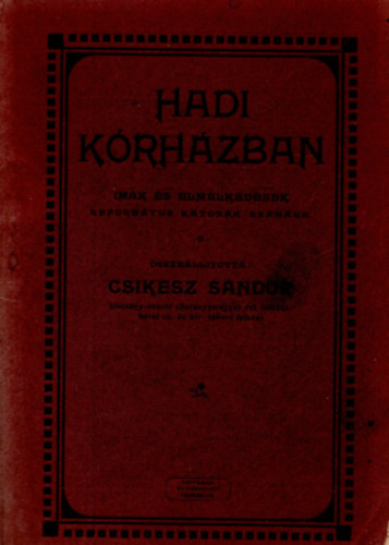 Csikesz Sndor - Hadi krhzban - Imk s elmlkedsek reformtus katonk szmra (1915)