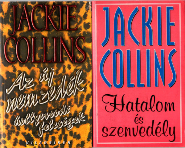 Jackie Collins - 2 db Jackie Collins knyv ( egytt ) 1. Az j nemzedk - a Hollywoodi felesgek, 2. Hatalom s szenvedly