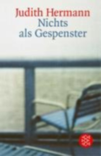 Judith Hermann - Nichts als Gespenster