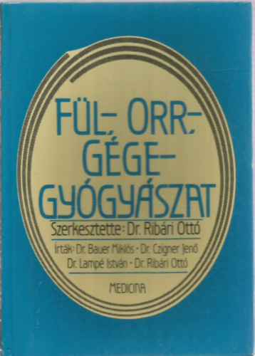 Ribry Ott Dr.  (szerk.) - Fl- orr- ggegygyszat